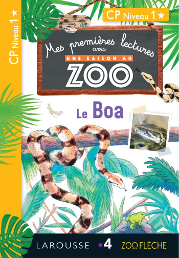 1ères lectures UNE SAISON AU ZOO - Le boa - Audrey Forest - LAROUSSE