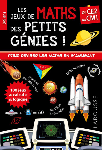 Les JEUX de MATHS et LOGIQUE des petits génies CE2 - Mathieu Quénée - LAROUSSE