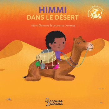 Himmi dans le désert - Marc Clamens - LAROUSSE