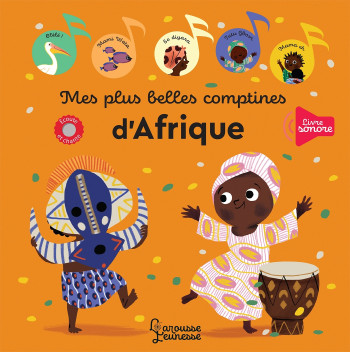 Mes plus belles comptines d'Afrique - Marie Paruit - LAROUSSE