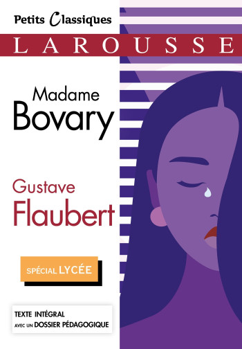 Madame Bovary - Gustave Flaubert - LAROUSSE