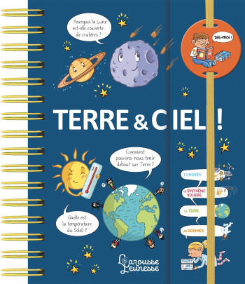 Dis-moi Terre & ciel ! - Sophie Mullenheim - LAROUSSE