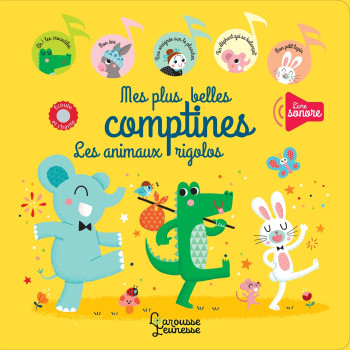 Mes plus belles comptines - Les animaux rigolos - Bérengère Staron - LAROUSSE