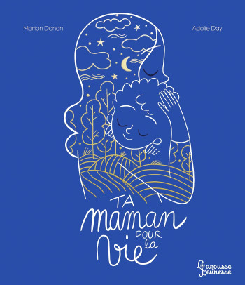 Ta maman pour la vie - Marion Donon - LAROUSSE