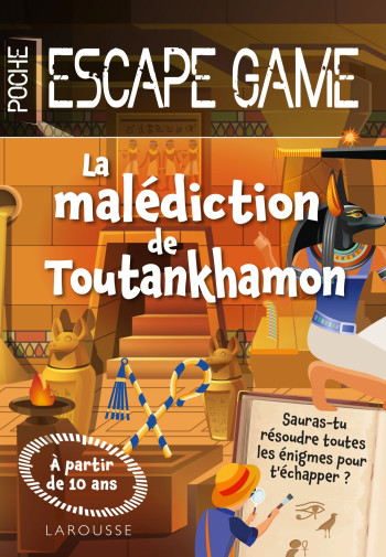Escape game de poche junior : La malédiction de Toutankhamon - Valérie Cluzel - LAROUSSE Escape game de poche junior : La malédiction de Toutankhamon - Valérie Cluzel - LAROUSSE