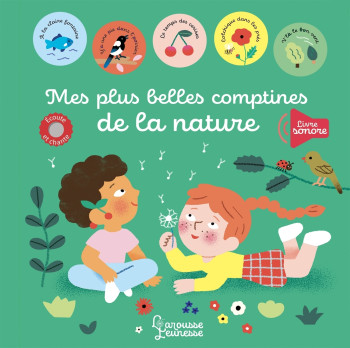 Mes plus belle comptines - La nature - Mélisande Luthringer - LAROUSSE