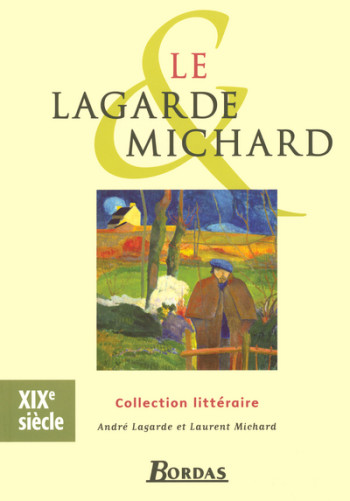 LAGARDE & MICHARD XIXE SIECLE -  Collectif - BORDAS