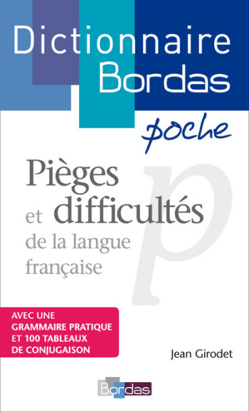 Dictionnaire Bordas poche Pièges et difficultés de la langue française - Jean Girodet - BORDAS