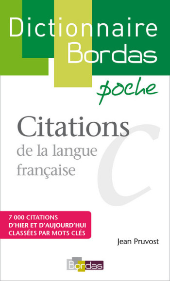 Dictionnaire poche Citations de la langue française - Jean Pruvost - BORDAS