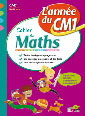 L'année du CM1 - Cahier de Maths - Nicole Constant - BORDAS