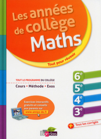 LES ANNEES DE COLLEGE MATHS - TOUT POUR REUSSIR - Géraud Chaumeil - BORDAS