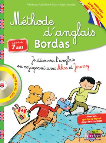 Méthode d'anglais Bordas à partir de 7 ans avec un CD Audio -  Collectif - BORDAS