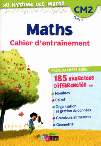 Au Rythme des maths CM2 2012 Cahier d'exercices - Catherine Fournié - BORDAS