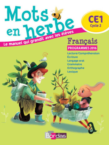 Mots en herbe Français CE1 2016 Manuel élève - Odile Grumel - BORDAS