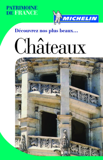 DECOUVREZ NOS PLUS BEAUX CHATEAUX - XXX - MICHELIN