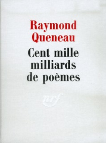 Cent mille milliards de poèmes - Raymond Queneau - GALLIMARD