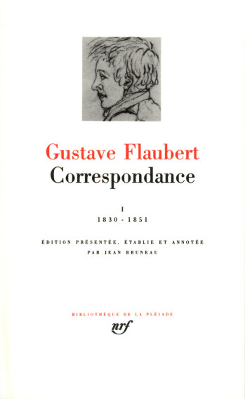 Correspondance - Gustave Flaubert - GALLIMARD