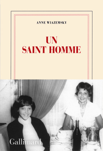 Un saint homme - Anne Wiazemsky - GALLIMARD