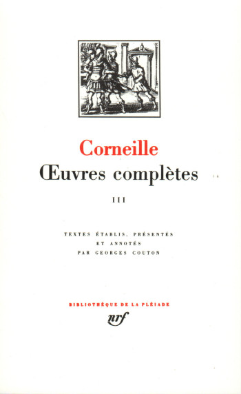 Œuvres complètes - Pierre Corneille - GALLIMARD