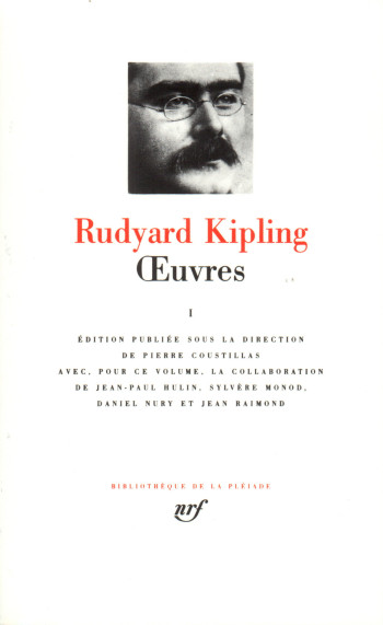 Œuvres - Rudyard Kipling - GALLIMARD Œuvres - Rudyard Kipling - GALLIMARD