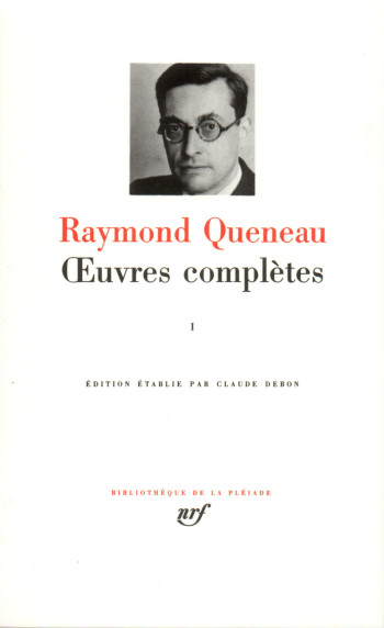 Œuvres complètes - Raymond Queneau - GALLIMARD