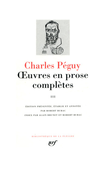 Œuvres en prose complètes - Charles PEGUY - GALLIMARD