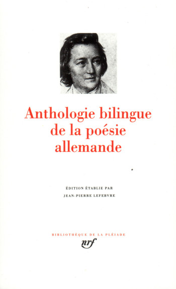 Anthologie bilingue de la poésie allemande -  Collectifs - GALLIMARD