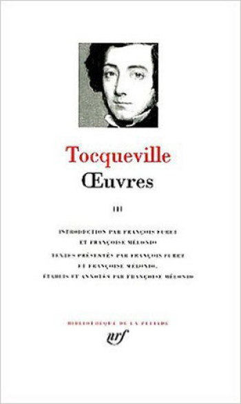 Œuvres - Alexis de Tocqueville - GALLIMARD