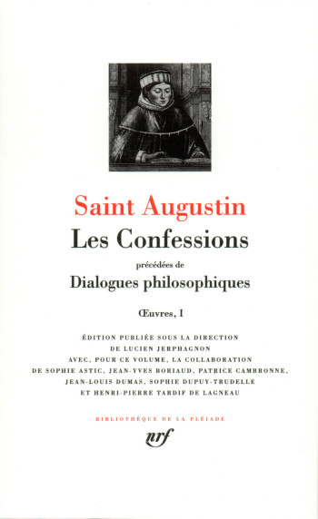 Les Confessions - Dialogues philosophiques - Saint Augustin - GALLIMARD