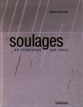 Soulages - Pierre Encrevé - GALLIMARD