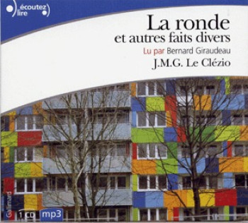 La ronde et autres faits divers - J. M. G. Le Clézio - GALLIMARD La ronde et autres faits divers - J. M. G. Le Clézio - GALLIMARD