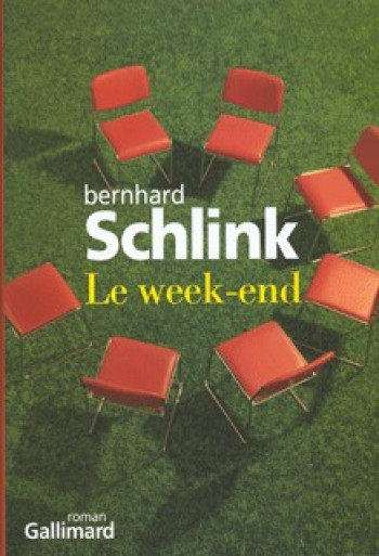 Le week-end - Bernhard Schlink - GALLIMARD