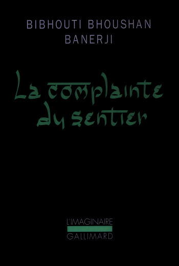 La complainte du sentier - Bibhouti Bhoushan Banerji - GALLIMARD