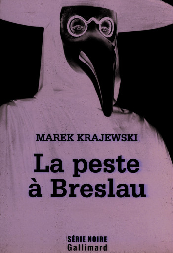 La peste à Breslau - Marek Krajewski - GALLIMARD