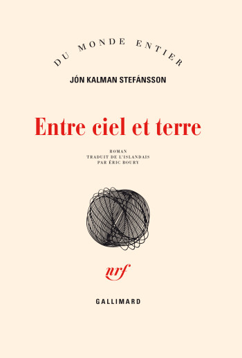 Entre ciel et terre - Jón Kalman Stefánsson - GALLIMARD