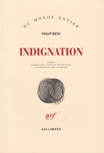 Némésis : courts romans - Indignation - Philip Roth - GALLIMARD