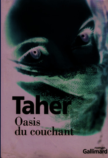 Oasis du couchant - Bahaa Taher - GALLIMARD
