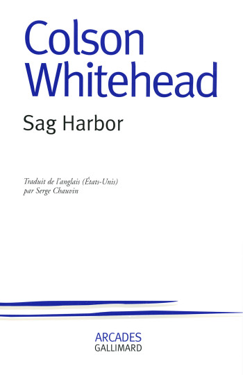 Sag Harbor - Colson Whitehead - GALLIMARD