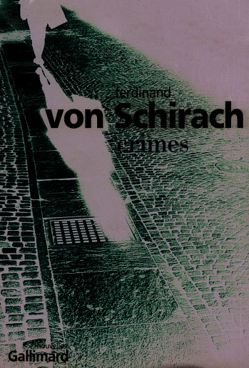 Crimes - Ferdinand von Schirach - GALLIMARD