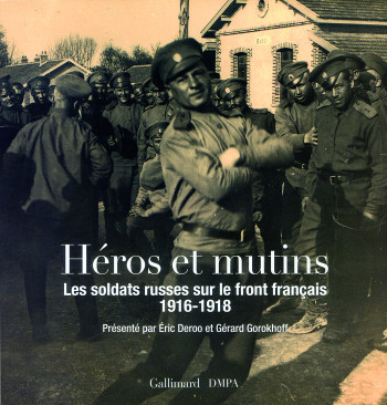 Héros et mutins - Gérard Gorokhoff - GALLIMARD