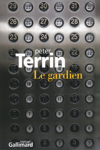 Le gardien - Peter Terrin - GALLIMARD