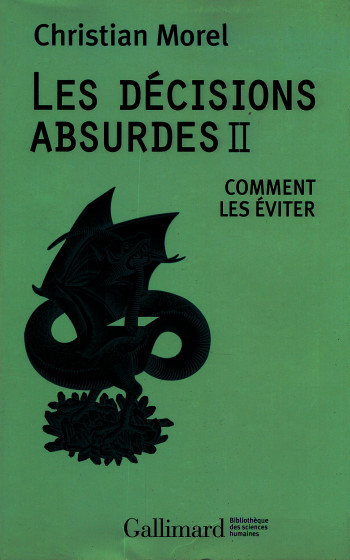 Les décisions absurdes - Christian Morel - GALLIMARD