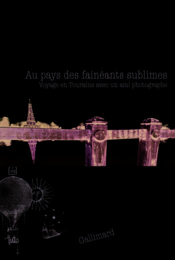 Au pays des fainéants sublimes - Jean-Marie LACLAVETINE - GALLIMARD