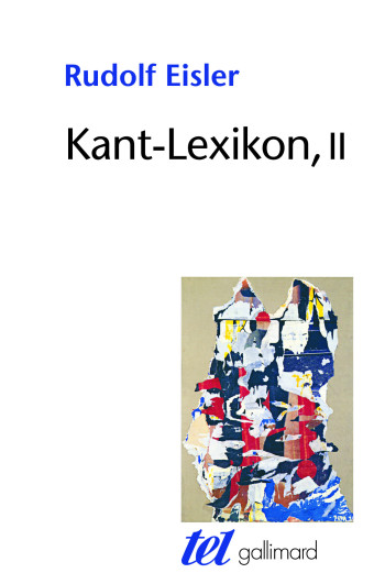 Kant-Lexikon - Rudolf Eisler - GALLIMARD