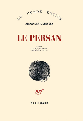 Le Persan - Alexander Ilichevsky - GALLIMARD