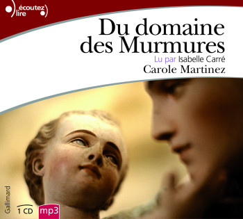 Du domaine des Murmures - Carole Martinez - GALLIMARD