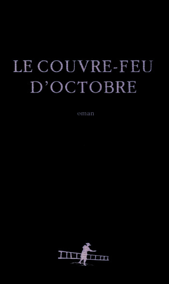 Le couvre-feu d'octobre - Lancelot Hamelin - GALLIMARD