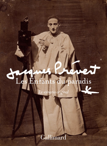 Les Enfants du paradis - Jacques Prévert - GALLIMARD