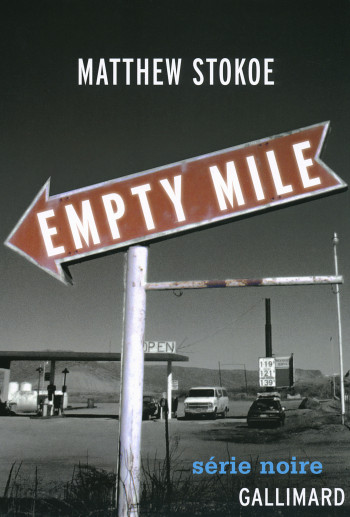 Empty Mile - Matthew Stokoe - GALLIMARD