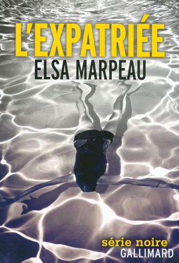 L'expatriée - Elsa Marpeau - GALLIMARD